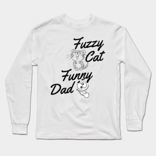 fuzzy cat funny dad Long Sleeve T-Shirt